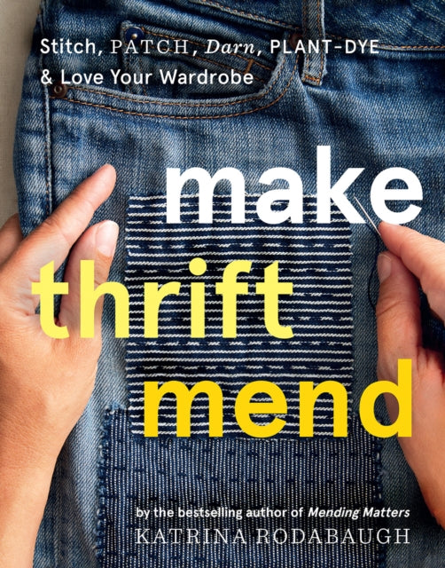 Make Thrift Mend Stitch Patch Darn