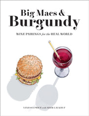 Big Macs Burgundy Wine Pairings For The