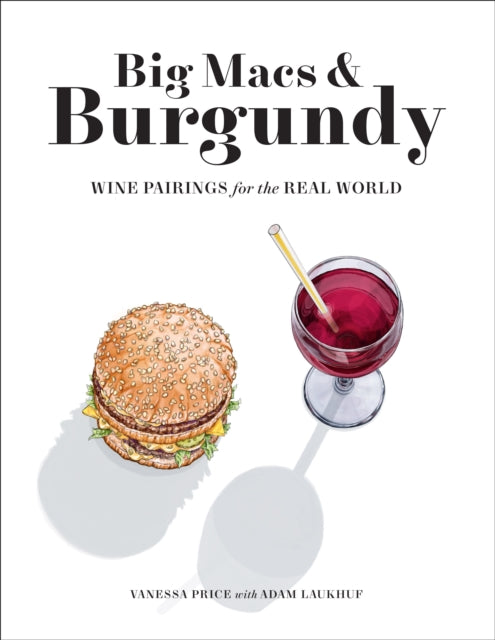Big Macs Burgundy Wine Pairings For The