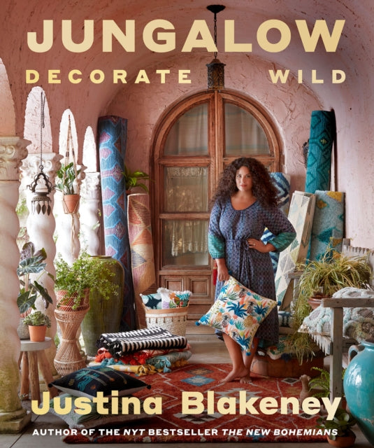 Jungalow Decorate Wild The Life & Style