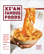 Xian Famous Foods The Cuisine Of Western By Wang, Jason