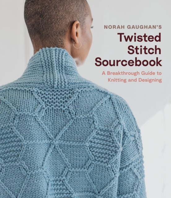 Norah Gaughans Twisted Stitch Sourcebook