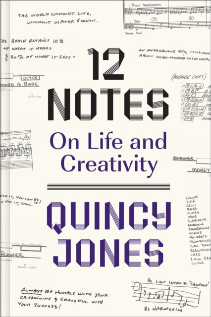 12 Notes On Life & Creativity