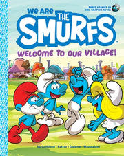 We Are The Smurfs Welcome To Our Village