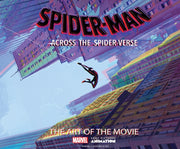 Across The Spider-verse:art Of The Movie By Zahed, Ramin