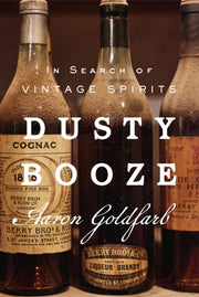 Dusty Booze In Search Of Vintage Sp By Goldfarb  Aaron