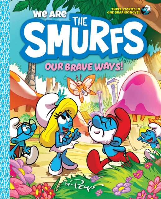 We Are The Smurfs Our Brave Smurf 4