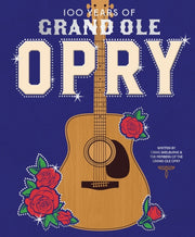 100 Years Of The Grand Ole Opry