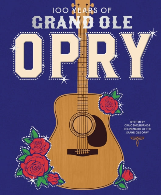100 Years Of The Grand Ole Opry