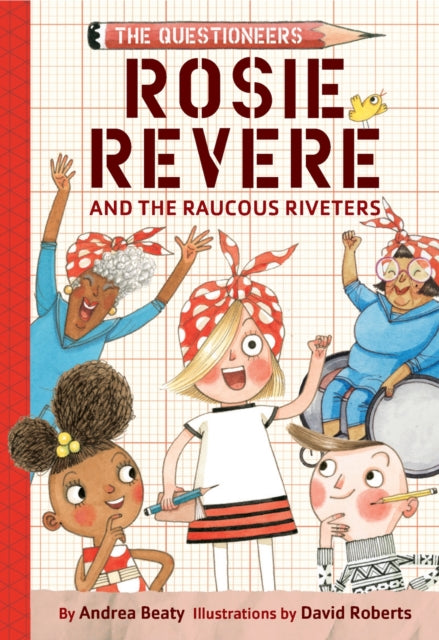 Rosie Revere & The Raucous Riveters