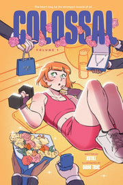 Colossal Volume 1 A Graphic Novel