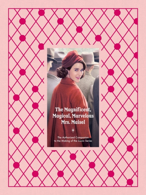 Magnificent Magical Marvelous Mrs Maisel