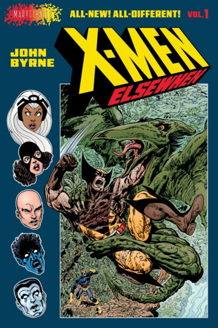 X Men Elsewhen Volume 1 Of 3 By Byrne, John