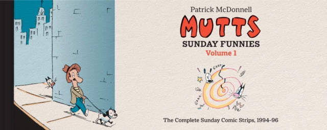 Mutts Sunday Funnies Volume 1 By Mcdonnell  Patrick