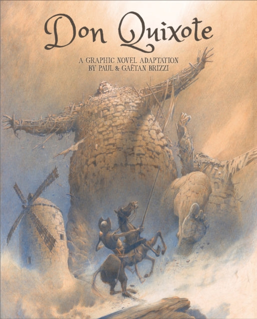 Don Quixote By Cervantes  Miguel De