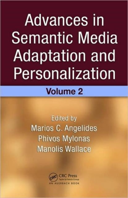 Advances In Semantic Media Adaptation 2