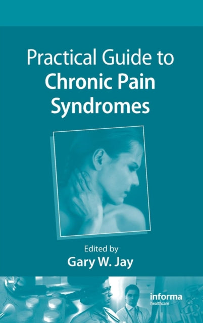 Practical Guide To Chronic Pain Syndrome
