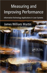 Measuring & Improving Performance By Martin, James W