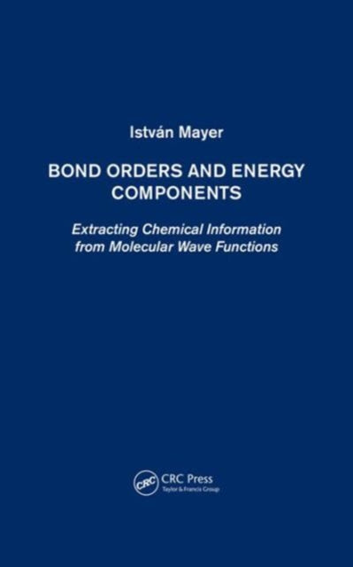 Bond Orders & Energy Components By Mayer, Istvan
