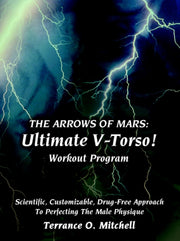 The Arrows Of Mars: Ultimate V-torso! Wo By Mitchell, Terrance O