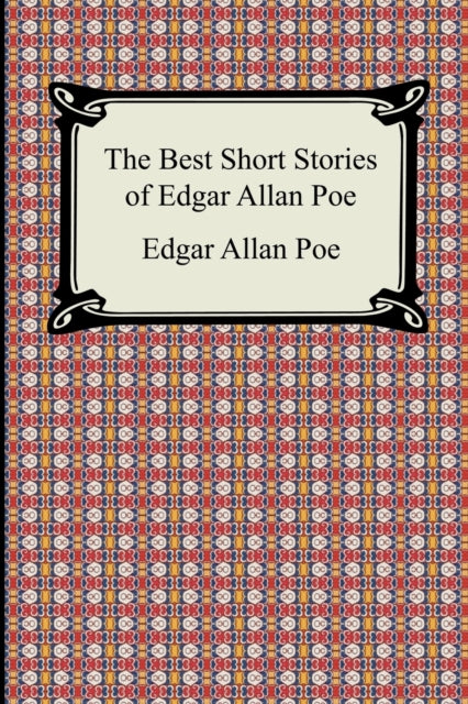 The Best Short Stories Of Edgar Allan Po