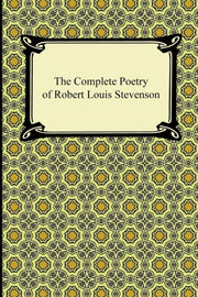 The Complete Poetry Of Robert Louis Stev By Stevenson, Robert Lo