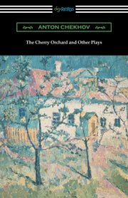 The Cherry Orchard And Other Plays By Chekhov, Anton