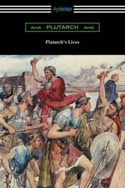 Plutarch's Lives (volumes I And Ii) By Plutarch,