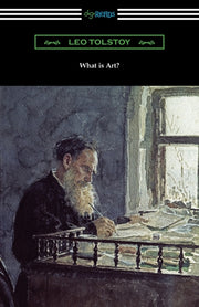 What Is Art By Tolstoy, Leo