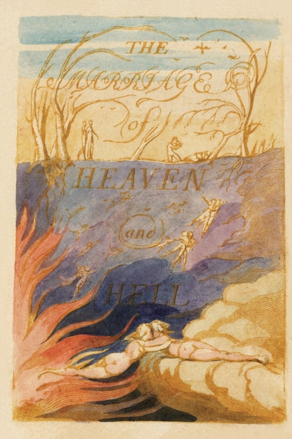The Marriage Of Heaven And Hell (in Full By Blake, William