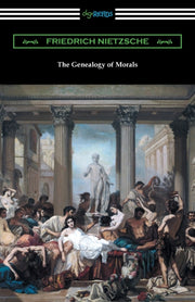 The Genealogy Of Morals By Nietzsche, Friedrich