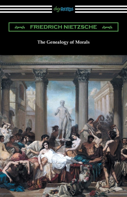 The Genealogy Of Morals By Nietzsche, Friedrich