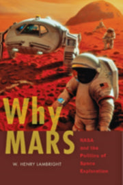 Why Mars Nasa And The Politics Of Space