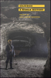Silicosis A World History