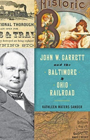 John W. Garrett And The Baltimore And O