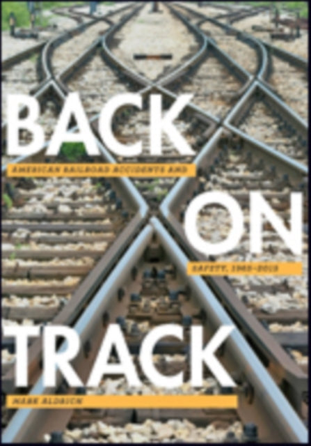 Back On Track American Railroad Acciden
