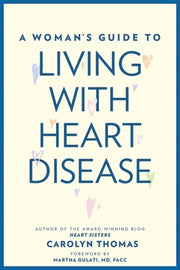 A Woman S Guide To Living With Heart Di