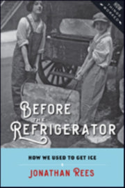 Before The Refrigerator How We Used To