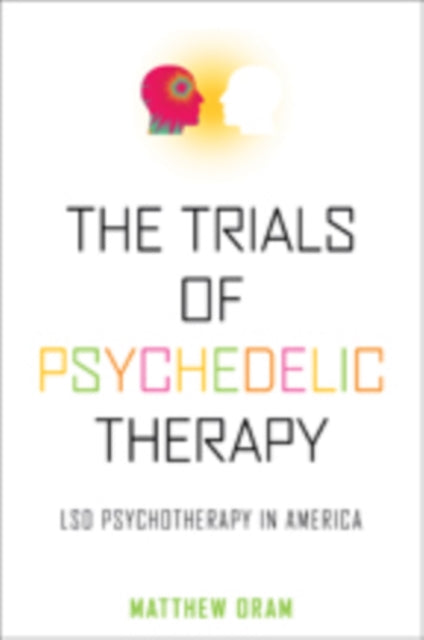 The Trials Of Psychedelic Therapy 821