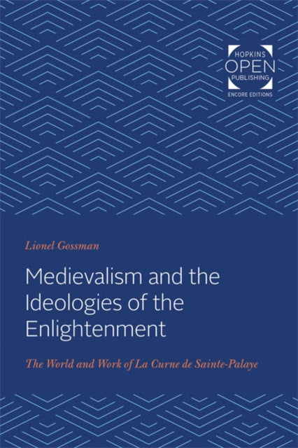 Medievalism And The Ideologies Of The E
