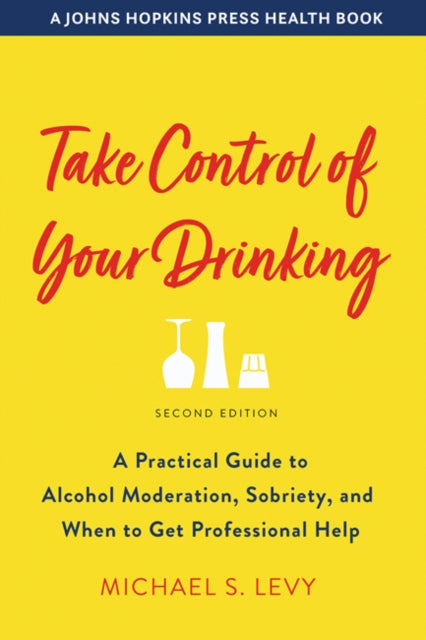 Take Control Of Your Drinking A Practic