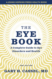 Eye Book: Complete Guide To Eye Disorder