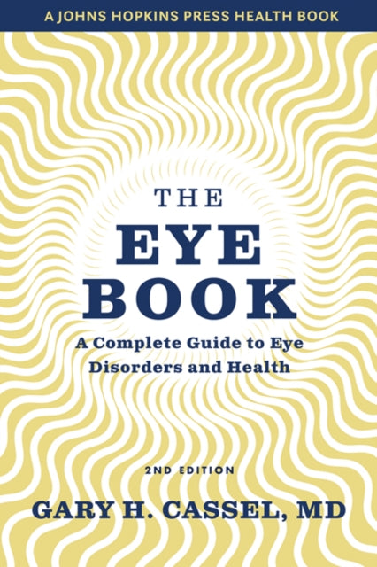 Eye Book: Complete Guide To Eye Disorder