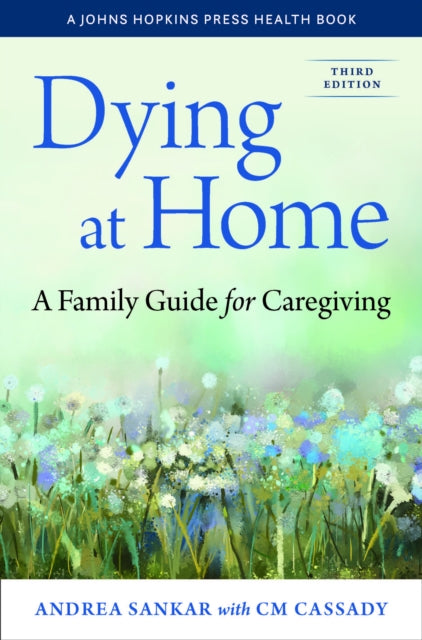Dying At Home By Sankar, Andrea