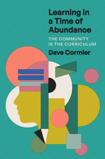 Learning In A Time Of Abundance