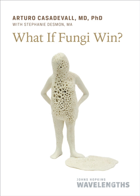 What If Fungi Win