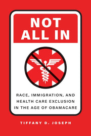 Not All In Race Immigration And Healt