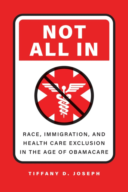 Not All In Race Immigration And Healt