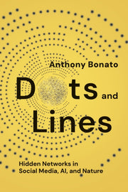Dots And Lines Hidden Networks In Socia