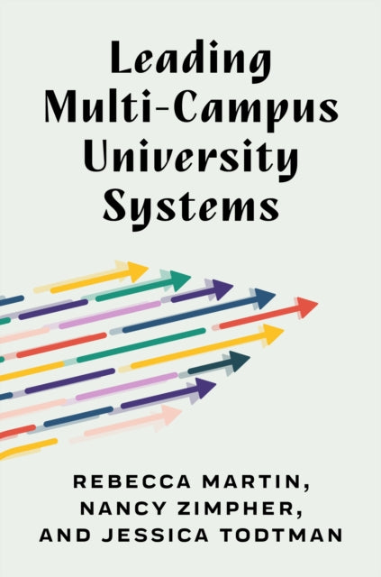 Leading Multi Campus University Systems
